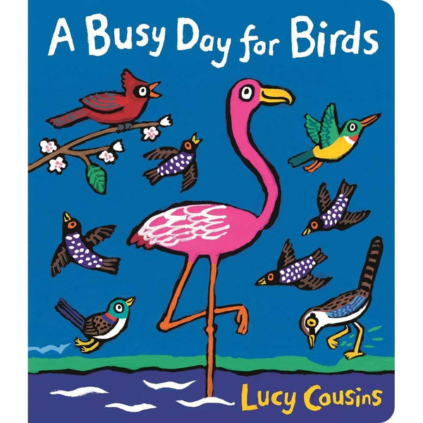 Busy Day for Birds, A (Board book) (Lucy Cousins) Walker UK