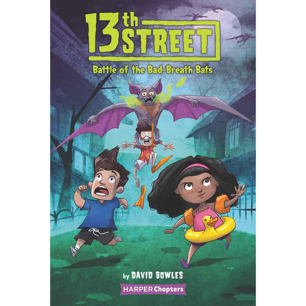 13th Street #1 Battle of the Bad-Breath Bats (Paperback) Harpercollins US