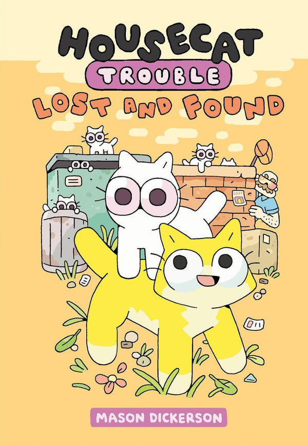 Housecat Trouble: Lost and Found