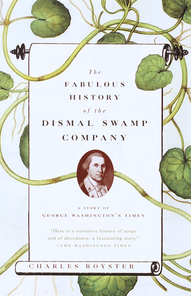 The Fabulous History of the Dismal Swamp Company