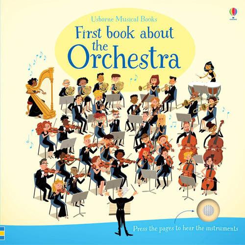 First book about the orchestra  (Sound Book with QR Code) Usborne