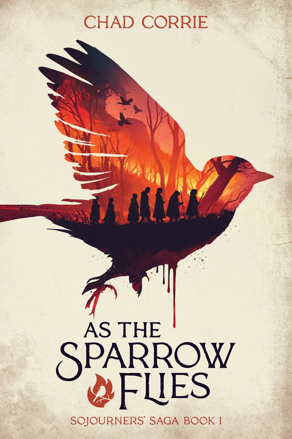As the Sparrow Flies: Sojourners' Saga Volume One