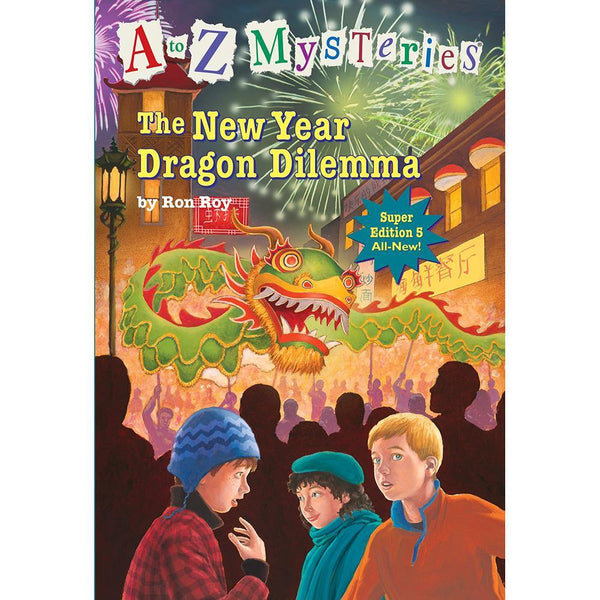 A to Z Mysteries Super Edition #05 The New Year Dragon Dilemma PRHUS