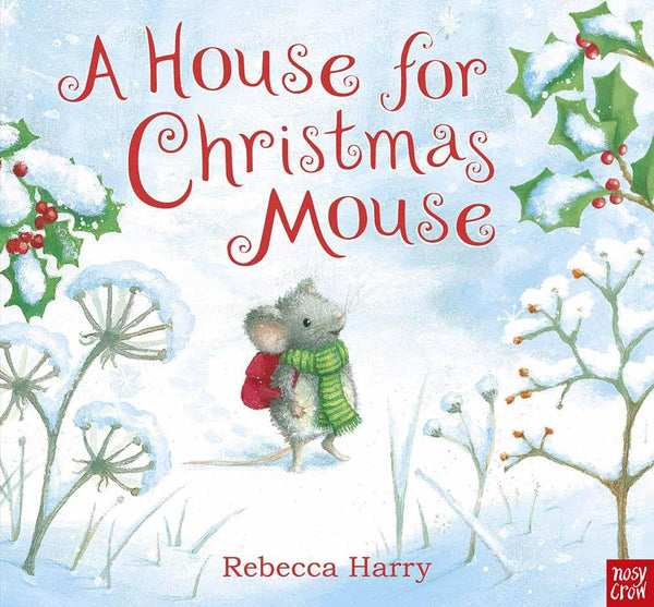 A House for Christmas Mouse (Paperback with QR Code) (Nosy Crow) Nosy Crow