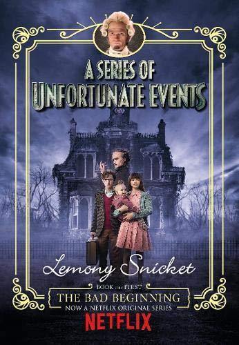 A Series of Unfortunate Events #01 The Bad Beginning (Paperback) Netflix Edition (Lemony Snicket) Harpercollins (UK)