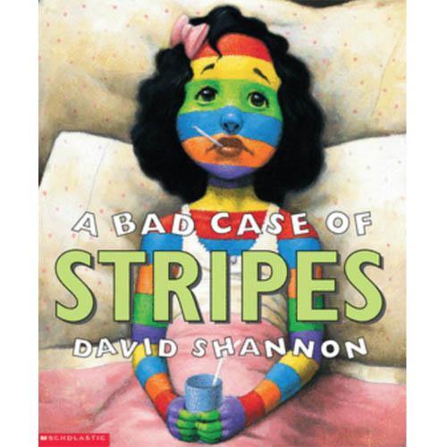 Bad Case of Stripes, A (David Shannon) Scholastic