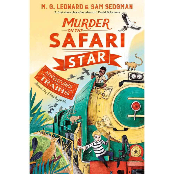 Adventures on Trains #3 Murder on the Safari Star (UK)(M. G. Leonard) Macmillan UK
