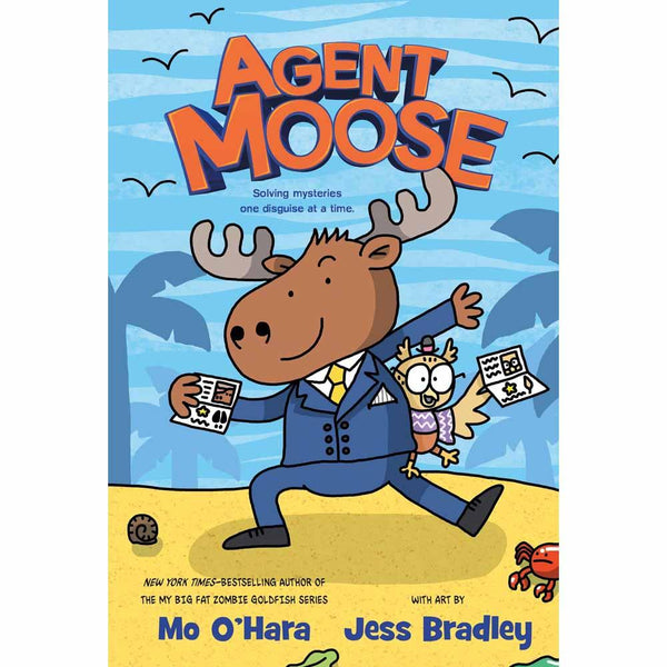 Agent Moose, The #01 (Hardback) (Mo O'Hara) First Second