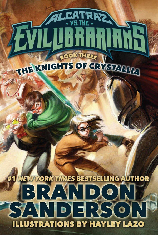 Alcatraz vs. the Evil Librarians #03 The Knights of Crystallia (Hardback) Macmillan US