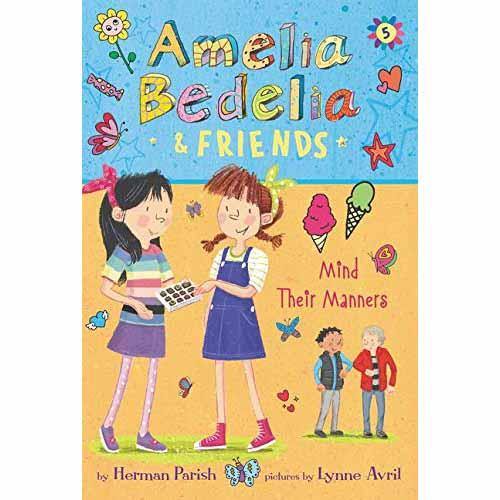 Amelia Bedelia & Friends, #05 Mind Their Manners Harpercollins US
