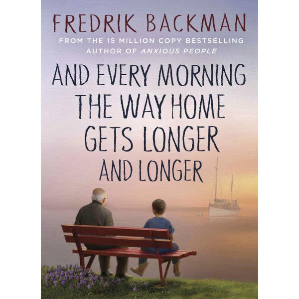 And Every Morning the Way Home Gets Longer and Longer (Fredrik Backman)-Fiction: 劇情故事 General-買書書 BuyBookBook