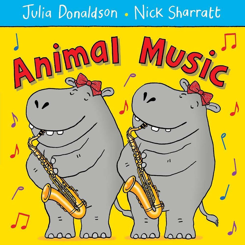 Animal Music (Paperback) (Julia Donaldson)(Nick Sharratt) Macmillan UK