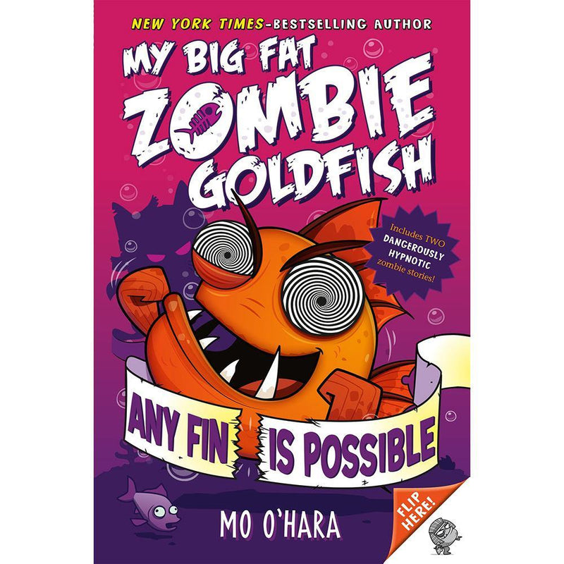 My Big Fat Zombie Goldfish: Any Fin Is Possible (Mo O'Hara) Macmillan US