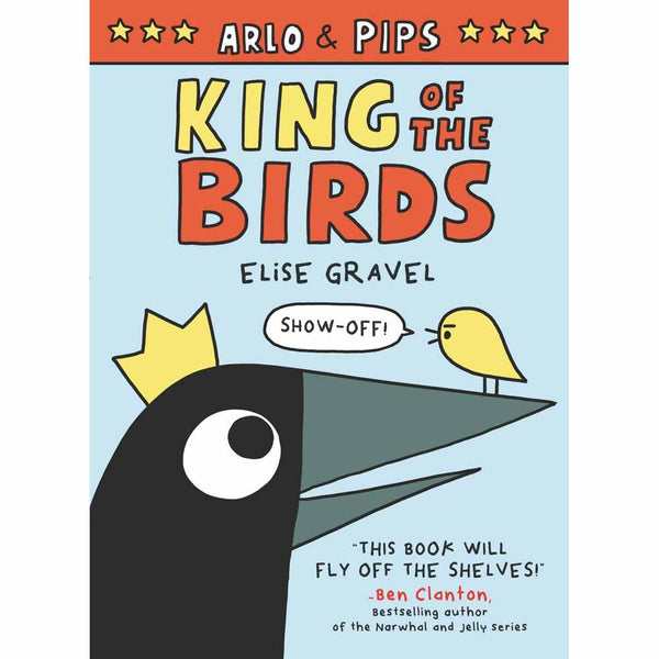 Arlo & Pips, #01 King of the Birds (Paperback) Harpercollins US