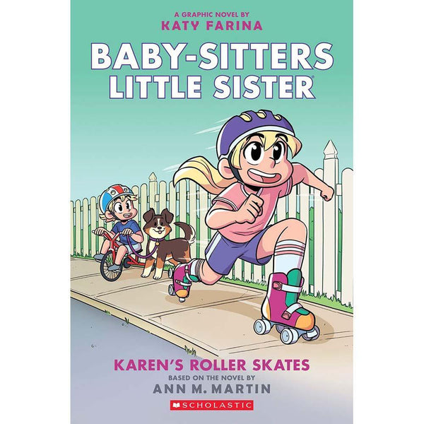 Baby-Sitters Little Sister #02 Karen's Roller Skates (Graphic Novel)(Ann M. Martin) Scholastic