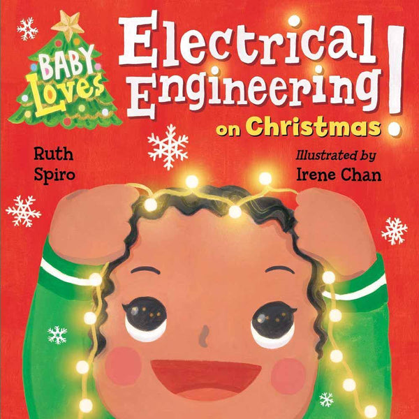 Baby Loves Science - Baby Loves Electrical Engineering on Christmas! PRHUS