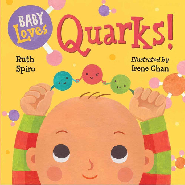 Baby Loves Science - Baby Loves Quarks! PRHUS