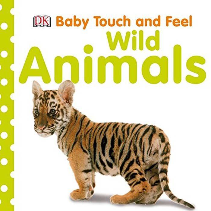 Baby Touch and Feel Wild Animals DK UK