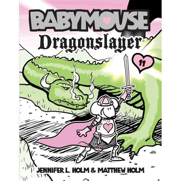 Babymouse #11 Dragonslayer (Jennifer L. Holm) PRHUS