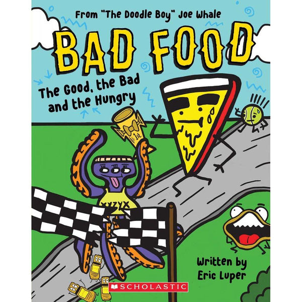 Bad Food #02 The Good, the Bad and the Hungry Scholastic