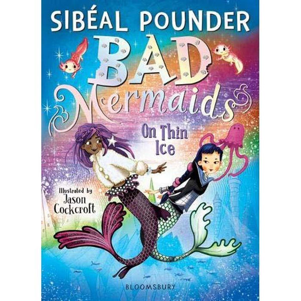Bad Mermaids #03 On Thin Ice Bloomsbury