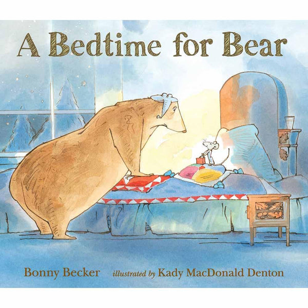 Bear and Mouse, #03 A Bedtime for Bear, A Candlewick Press