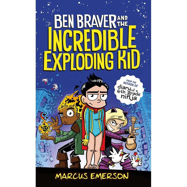 Ben Braver #02 and the Incredible Exploding Kid Macmillan US