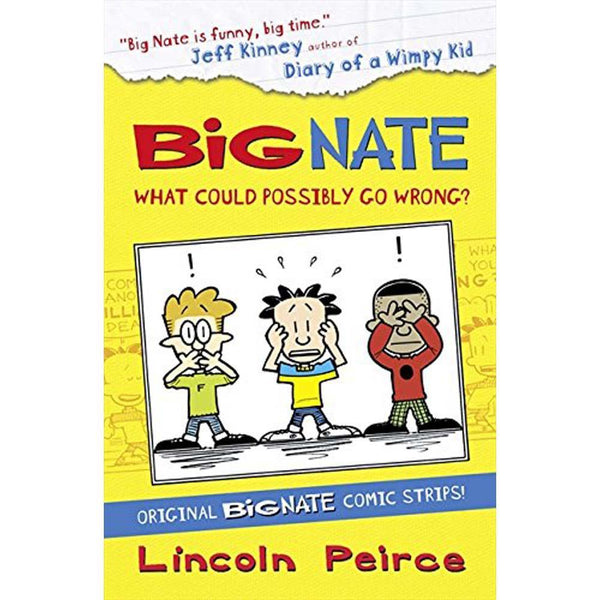 Big Nate Compilation #1 What Could Possibly Go Wrong?(UK) (Lincoln Peirce) Harpercollins (UK)