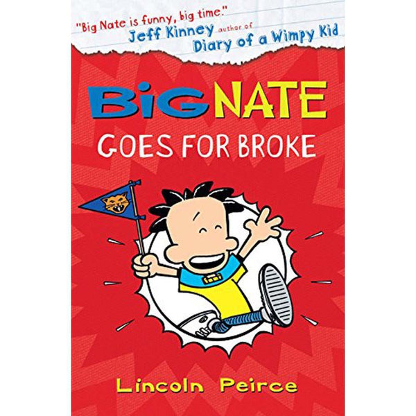 Big Nate #04 Big Nate Goes for Broke (UK) (Lincoln Peirce) Harpercollins (UK)