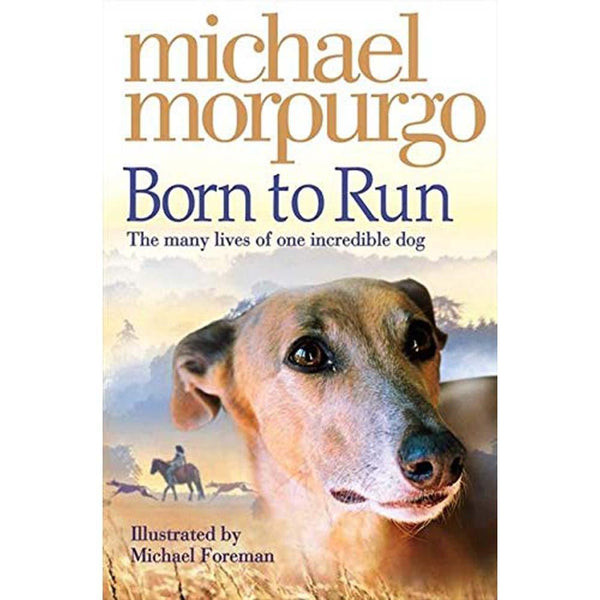 Born To Run (Michael Morpurgo) Harpercollins (UK)