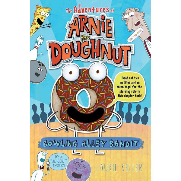 The Adventures of Arnie the Doughnut #01 Bowling Alley Bandit Macmillan US