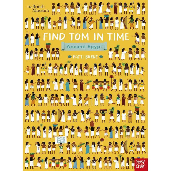 British Museum: Find Tom in Time, Ancient Egypt (Paperback) Nosy Crow
