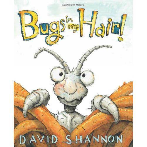 Bugs in My Hair! (Hardback) (David Shannon) Scholastic