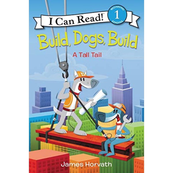 ICR: Build, Dogs, Build: A Tall Tail (I Can Read! L1)-Fiction: 橋樑章節 Early Readers-買書書 BuyBookBook