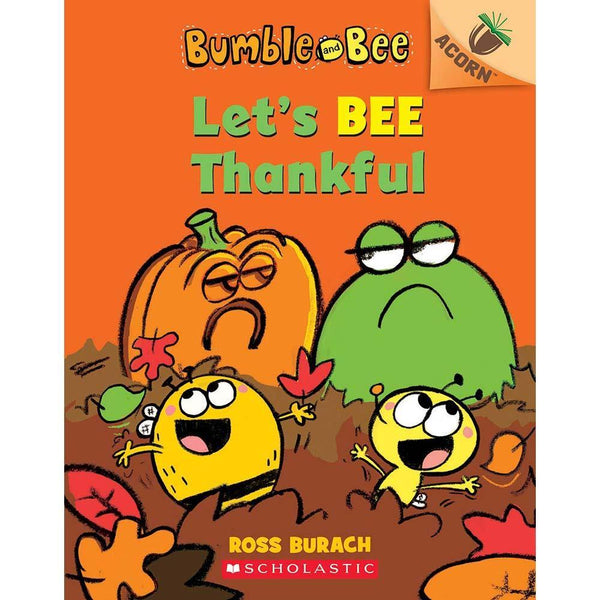 Bumble and Bee #03 Let's Bee Thankful (Acorn) Scholastic