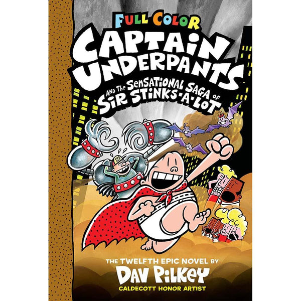 Captain Underpants #12 and the Sensational Saga of Sir Stinks-A-Lot (Color)(Hardback)(Dav Pilkey) Scholastic
