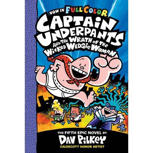 Captain Underpants #05 and the Wrath of the Wicked Wedgie Woman Color (Paperback) (Dav Pilkey) Scholastic