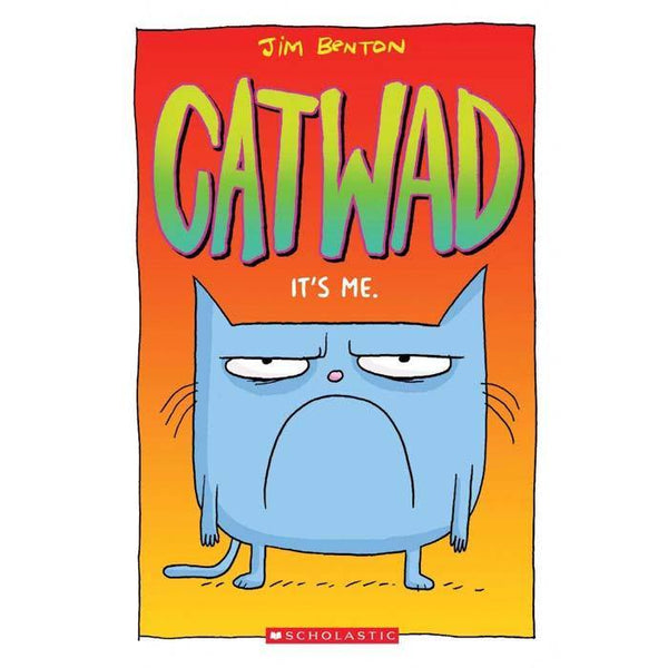 Catwad #01 It's Me. Scholastic