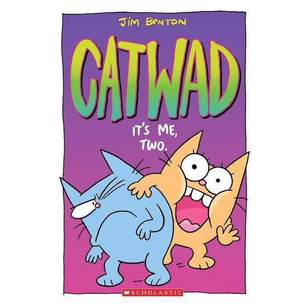 Catwad #02 It's Me, Two Scholastic