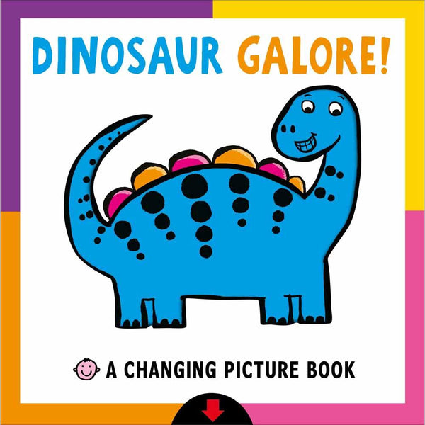 Changing Picture Book - Dinosaur Galore! (Board Book) Priddy