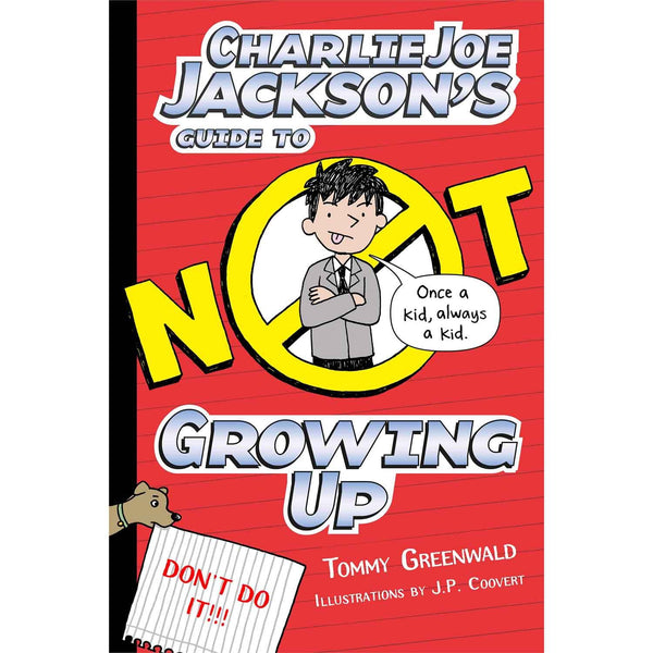 Charlie Joe Jackson's #06 Guide to Not Growing Up Macmillan US