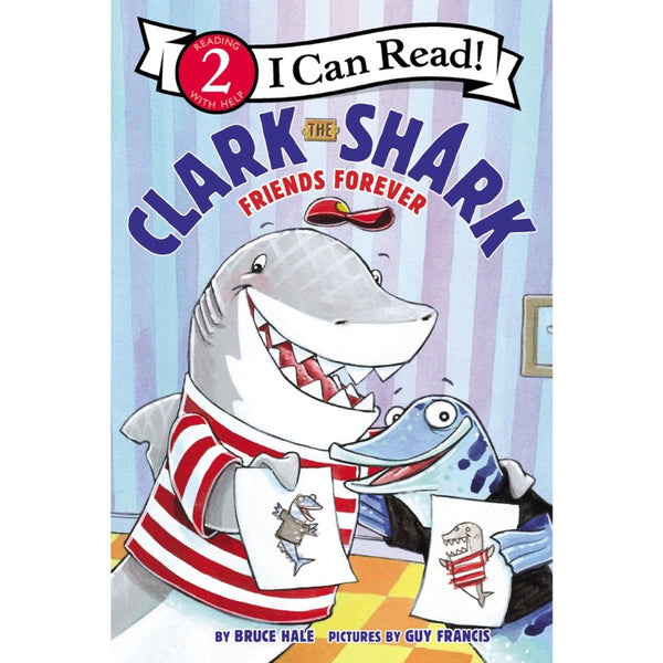 ICR: Clark the Shark: Friends Forever (I Can Read! L2)-Fiction: 橋樑章節 Early Readers-買書書 BuyBookBook