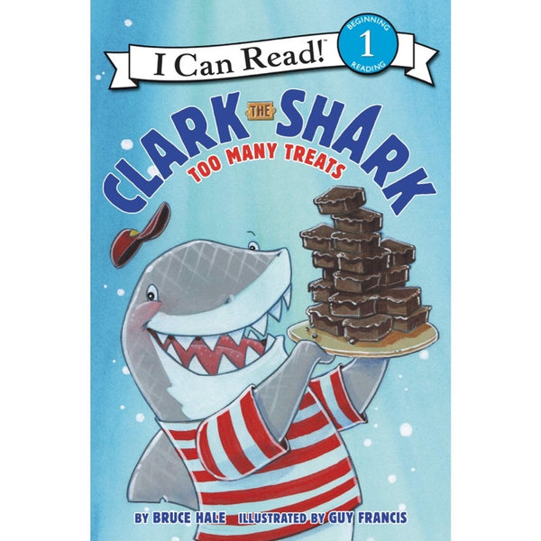 ICR: Clark the Shark: Too Many Treats (I Can Read! L1)-Fiction: 橋樑章節 Early Readers-買書書 BuyBookBook