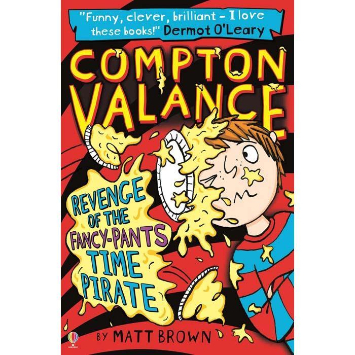 Compton Valance 04 - Revenge of the Fancy-Pants Time Pirate Usborne
