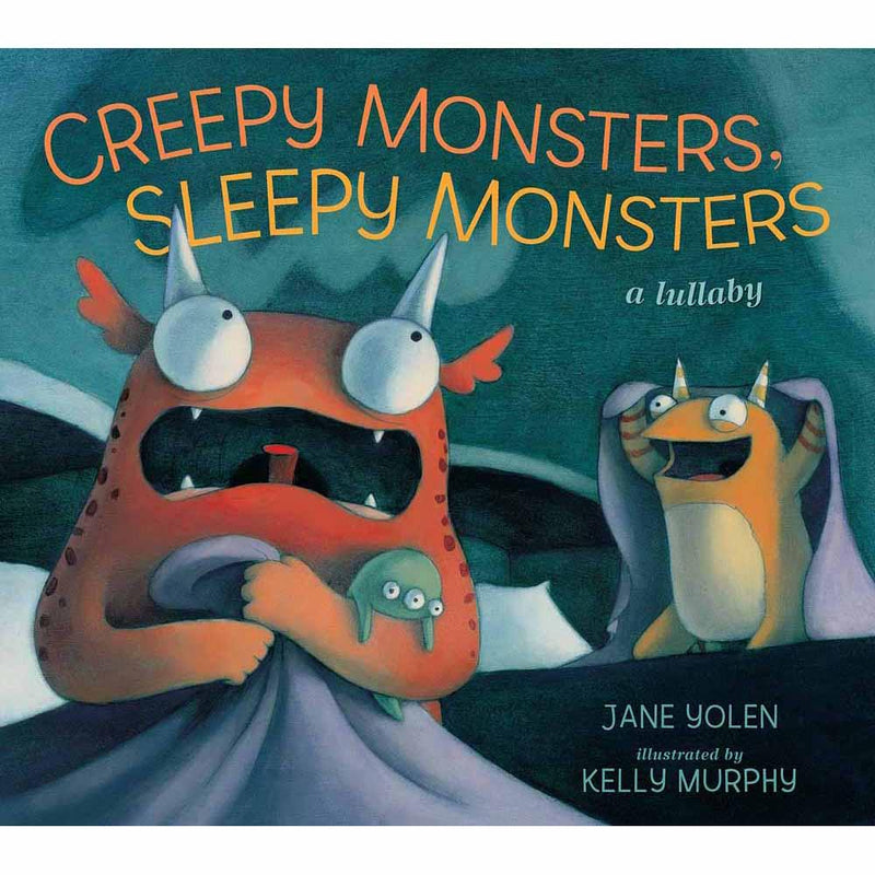 Creepy Monsters, Sleepy Monsters Candlewick Press