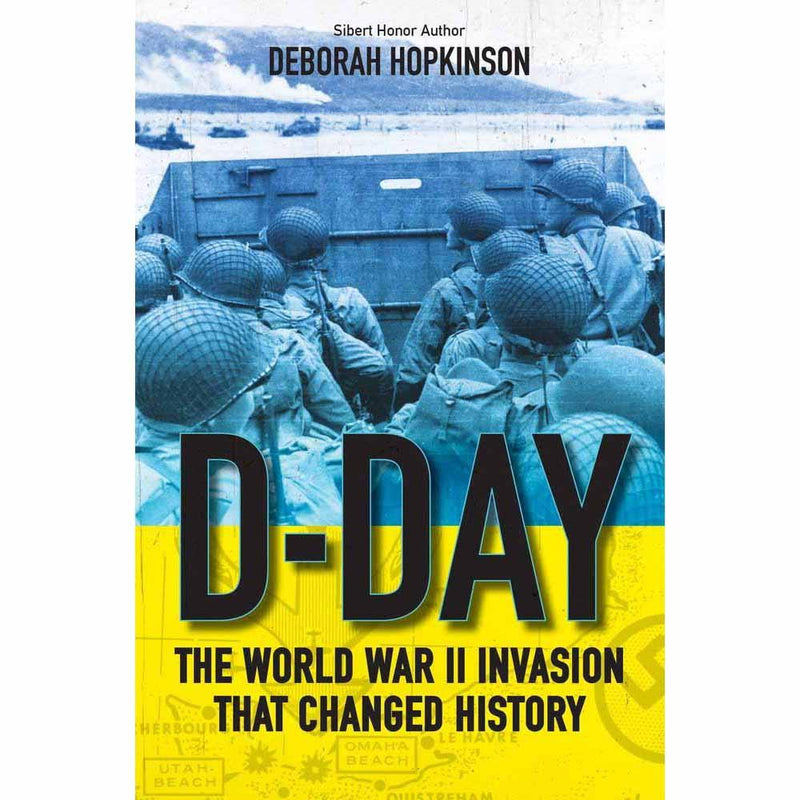 D-Day - The World War II Invasion That Changed History Scholastic UK