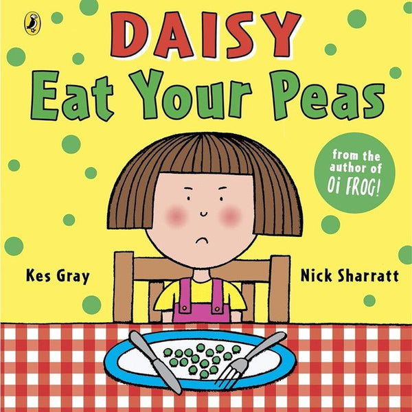 Daisy Picture Books #1 Daisy: Eat Your Peas (Kes Gray)(Nick Sharratt) - 買書書 BuyBookBook
