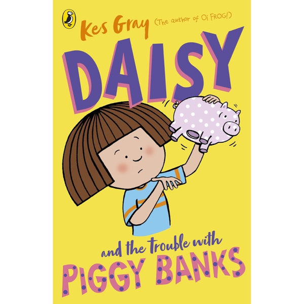 A Daisy Story Chapter Book: Daisy and the Trouble with Piggy Banks (Kes Gray) - 買書書 BuyBookBook
