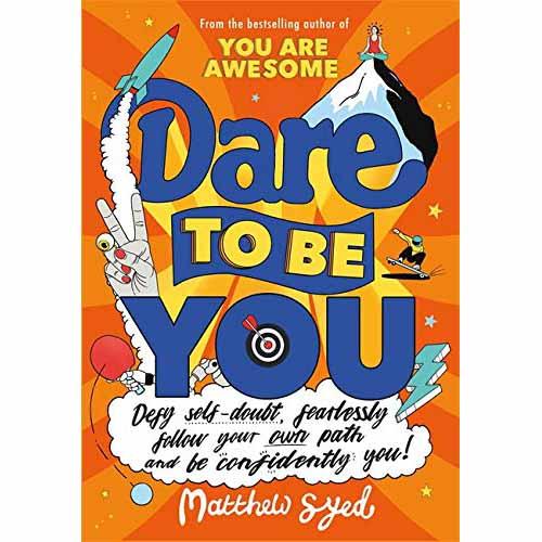 Dare to Be You (Matthew Syed) Hachette UK