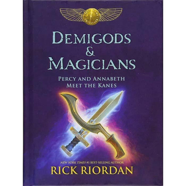 Demigods & Magicians: Percy and Annabeth Meet the Kanes (Hardback) (Rick Riordan) Hachette US